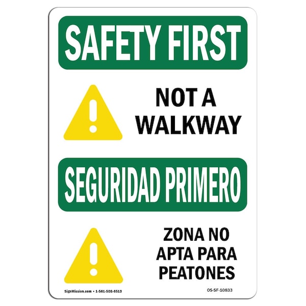 Safety Sign, OSHA SAFETY FIRST, 3.5" Height, Not A Walkway Bilingual, Landscape, 10PK